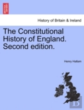 The Constitutional History Of England. Second Edition.
