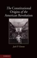 The Constitutional Origins Of The American Revolution