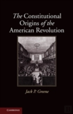 Bertrand.pt - The Constitutional Origins Of The American Revolution