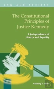 The Constitutional Principles Of Justice Kennedy