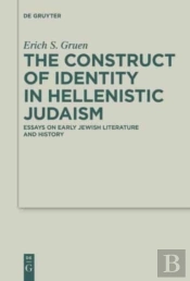 The Construct Of Identity In Hellenistic Judaism