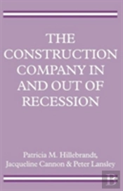 The Construction Company In And Out Of Recession