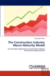The Construction Industry Macro Maturity
