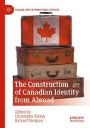 The Construction Of Canadian Identity From Abroad