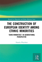 The Construction Of European Identity Among Ethnic Minorities