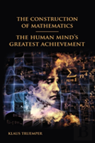 The Construction Of Mathematics