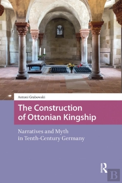 Bertrand.pt - The Construction Of Ottonian Kingship