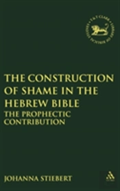The Construction Of Shame In The Hebrew Bible