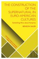 The Construction Of The Supernatural In Euro-American Cultures