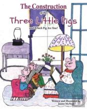 The Construction Of The Three Little Pigs And Which Pig Are You?