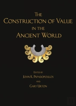 Bertrand.pt - The Construction Of Value In The Ancient World