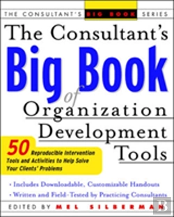 Bertrand.pt - The Consultant'S Big Book Of Organization Development Tools
