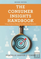 The Consumer Insights Handbook