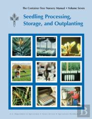 The Container Tree Nursery Manual Volume 7