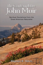 The Contemplative John Muir