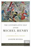 The Contemplative Self After Michel Henry