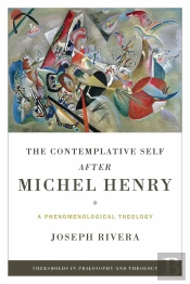 The Contemplative Self After Michel Henry