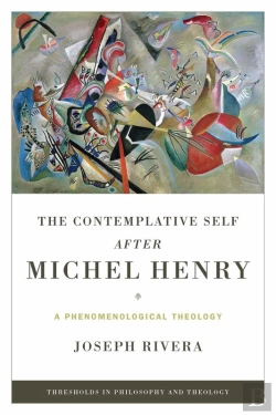 Bertrand.pt - The Contemplative Self After Michel Henry