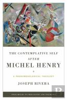 The Contemplative Self After Michel Henry