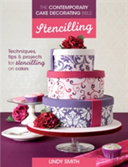 Bertrand.pt - The Contemporary Cake Decorating Bible: Stencilling