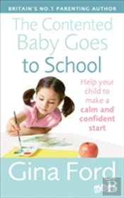The Contented Baby Goes To School
