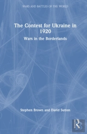 The Contest For Ukraine In 1920