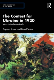 The Contest For Ukraine In 1920