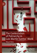 The Contestation Of Patriarchy In Luis Martin-Santos' Work