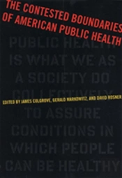 The Contested Boundaries Of American Public Health
