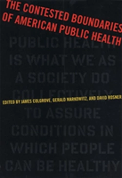 Bertrand.pt - The Contested Boundaries Of American Public Health