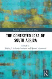 The Contested Idea Of South Africa