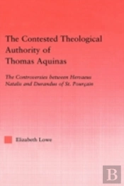The Contested Theological Authority Of Thomas Aquinas