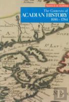 The Contexts Of Acadian History, 1686-1784