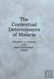 The Contextual Determinants Of Malaria