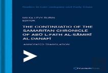 The Continuatio Of The Samaritan Chronicle Of Abu L-Fath Al-Samiri Al-Danafi