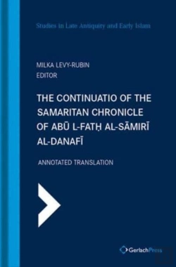 Bertrand.pt - The Continuatio Of The Samaritan Chronicle Of Abu L-Fath Al-Samiri Al-Danafi