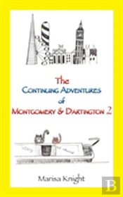 The Continuing Adventures Of Montgomery & Dartington 2