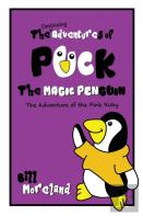 The Continuing Adventures Of Puck The Magic Penguin
