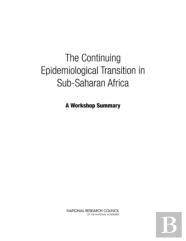 The Continuing Epidemiological Transition In Sub-Saharan Africa