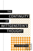 The Continuity Of Wittgenstein'S Thought