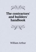 The Contractors' And Builders' Handbook