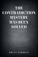 The Contradiction Mystery Has Been Solved