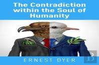 The Contradiction Within The Soul Of Humanity
