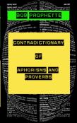 The Contradictionary Of Proverbs And Aphorisms