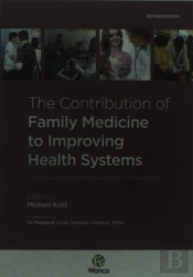 The Contribution Of Family Medicine To Improving Health Systems