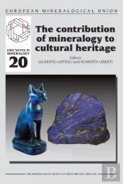 The Contribution Of Mineralogy To Cultural Heritage