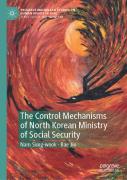 The Control Mechanisms Of North Korean Ministry Of Social Security