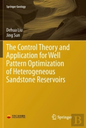 The Control Theory And Application For Well Pattern Optimization Of Heterogeneous Sandstone Reservoirs