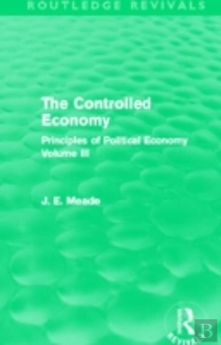 Bertrand.pt - The Controlled Economy (Routledge Revivals)