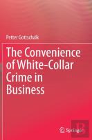 The Convenience Of White-Collar Crime In Business